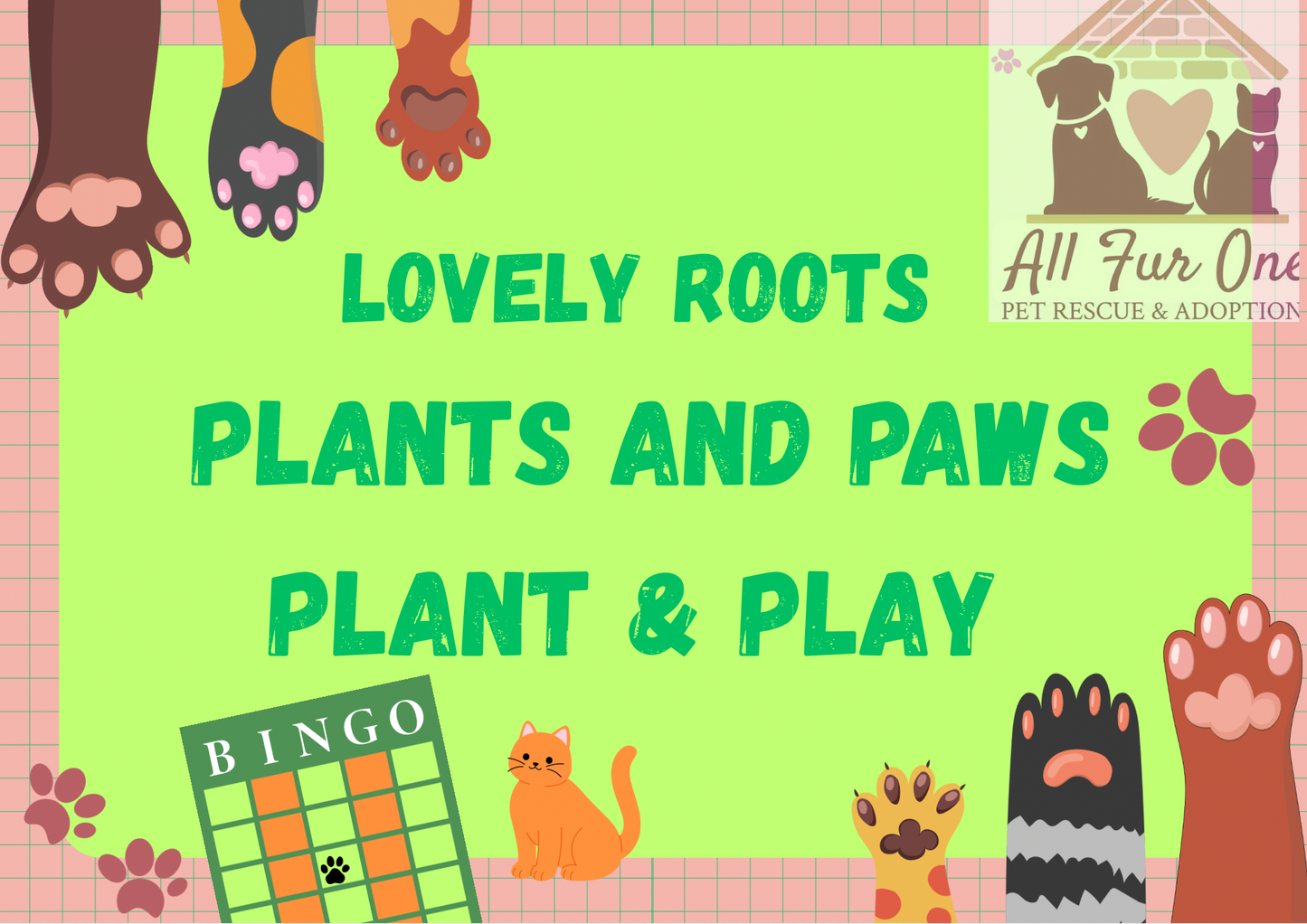 Plants and Paws 🐾 Sunday, May 17th @1pm