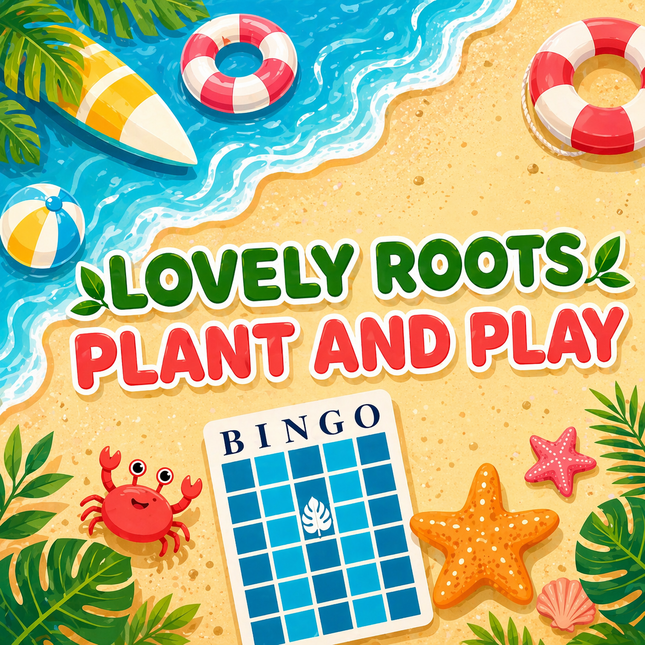 Plant and Play-Plant Bingo. Thursday, July 9th @7pm