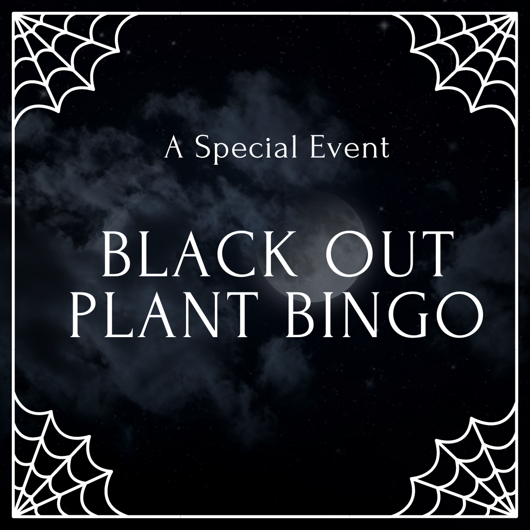 Black Out Plant Bingo Thursday Oct 2