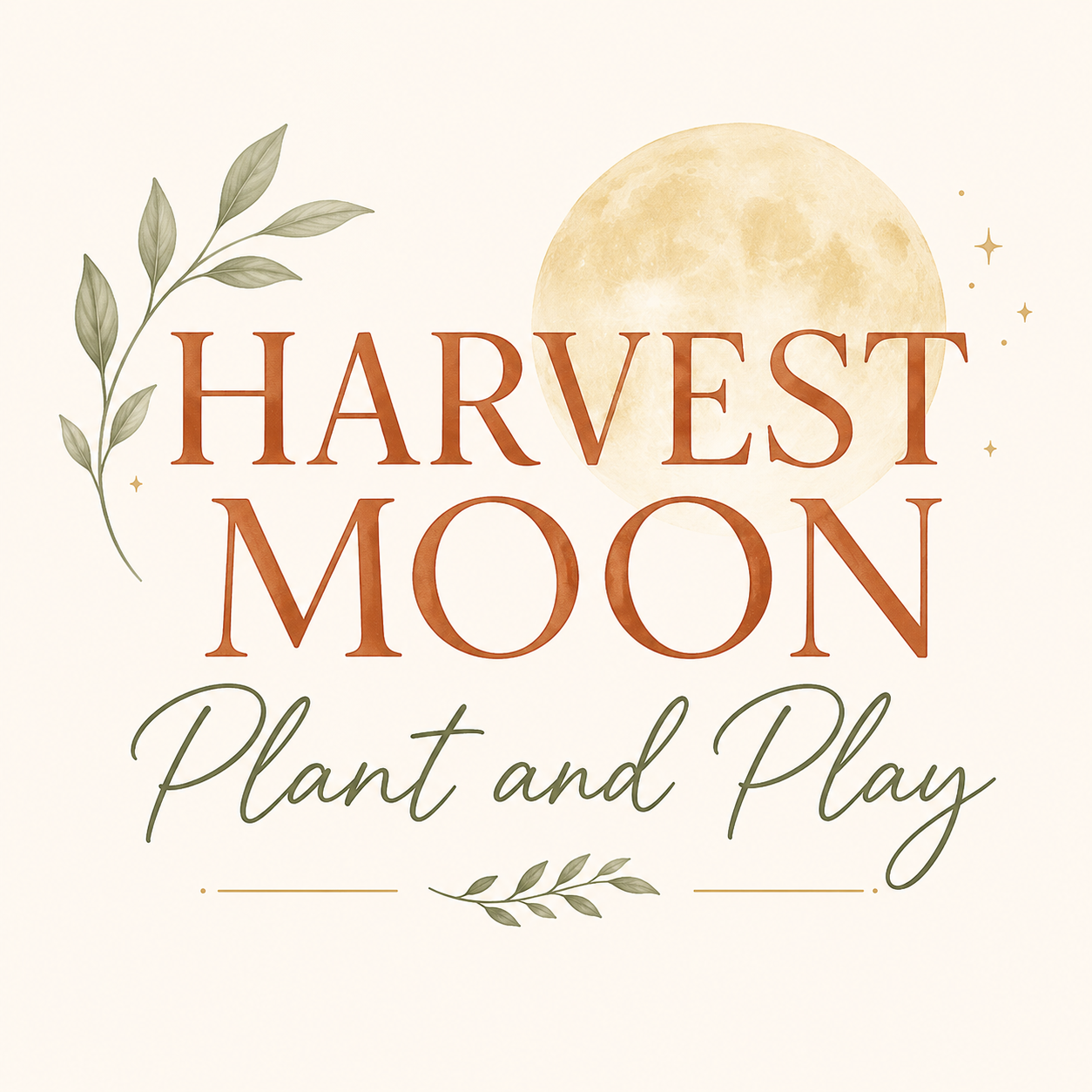 Harvest Moon Plant and Play Sunday 9/20 @1pm