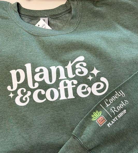 Plants and Coffee sweatshirt