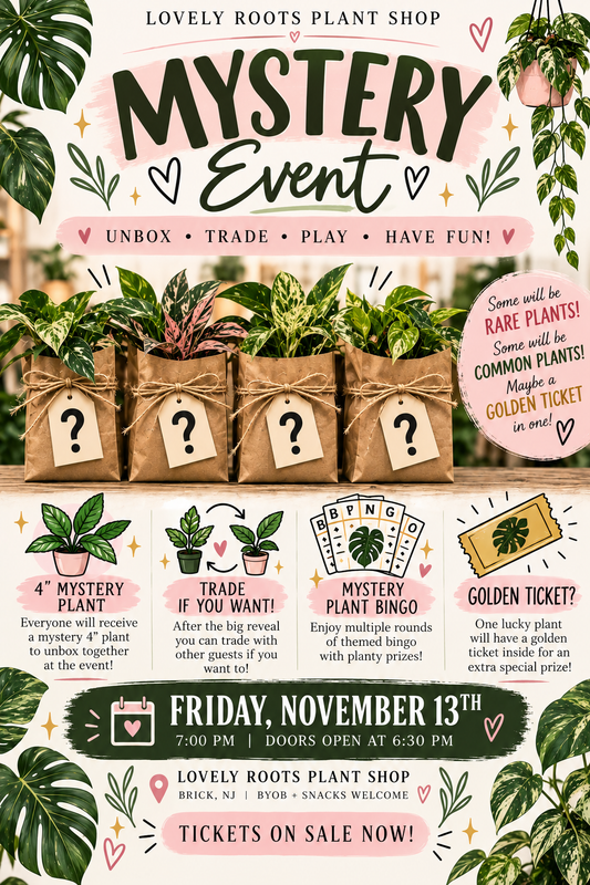 Mystery Plant Night!!                               Friday November 13th @7pm